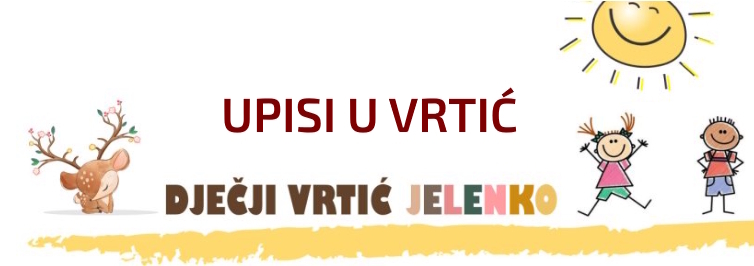 Upis djece u Dječji vrtić Jelenko