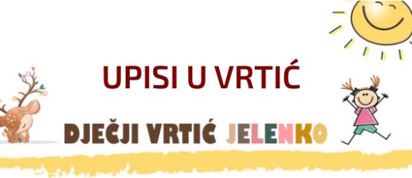 Upis djece u Dječji vrtić Jelenko
